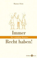 BUCH REZI: IMMER RECHT HABEN! (HANNES STEIN)