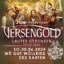 Sonntag Einsendeschluss: .rcn präsentiert: VERSENGOLD, Sonntag, 30.06.2024, WÜ-ROTTENDORF, Kulturtage Gut Wöllried