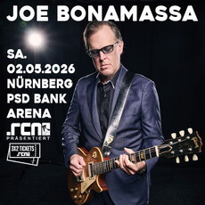 Heute, Dienstag, Einsendeschluss: .rcn präsentiert: JOE BONAMASSA, Sa. 02.05.2026, Nbg- PSD Bank Arena