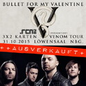 .rcn präsentiert: BULLET FOR MY VALENTINE: > LÖWENSAAL + AUSVERKAUFT