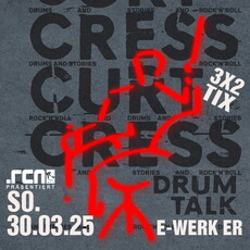 Voranzeige Verlosung: .rcn präsentiert: CURT CRESS - DRUM TALK, SO. 30.03.2025, E-WER, ERLANGEN