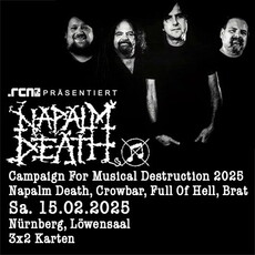 Neue Verlosung: .rcn präsentiert Napalm Death, Sa. 15.02.2025, Nürnberg, Löwensaal
