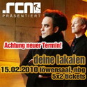 SONNTAG ABEND EINSENDESCHLUSS: DEINE LAKAIEN (NACHHOLTERMIN/LÖWENSAAL-NBG 15.02.)