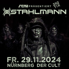 DIENSTAG EINSENDESCHLUSS: .rcn präsentiert: STAHLMANN, Fr. 29.11.2024, Nürnberg, Der Cult
