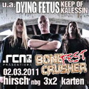 SCHON BALD EINSENDESCHLUSS: BONECRUSHER FEST 2011, HIRSCH-NÜRNBERG
