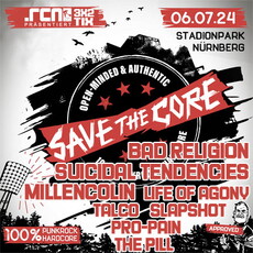 BILLING JETZT KOMPLETT! .rcn Magazin präsentiert: SAVE THE CORE, SA. 06.07.2024, NÜRNBERG, STADIONPARK