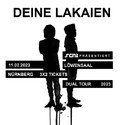 NEUE VERLOSUNG: .rcn präsentiert: DEINE LAKAIEN, SA. 11.02.2023, LÖWENSAAL NÜRNBERG