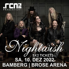 FREITAG EINSENDESCHLUSS: .rcn präsentiert: NIGHTWISH, SA. 10.12.2022, BAMBERG, BROSE ARENA