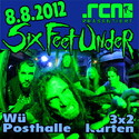BALD EINSENDESCHLUSS: .rcn präsentiert SIX FEET UNDER, Mittwoch, 08. August 2012 WÜ-Posthalle