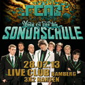 DEMNÄCHST EINSENDESCHLUSS: .rcn präsentiert: SONDASCHULE, DO 28.02.2013 LIVE CLUB, BAMBERG