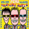 BALD EINSENDESCHLUSS: .rcn präsentiert  THE TOY DOLLS, Dienstag, 05.03.2013 WÜ-POSTHALLE