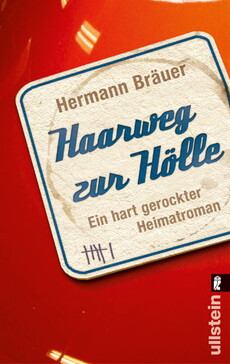BUCHREZI: HERMANN BRÄUER - HAARWEG ZUR HÖLLE