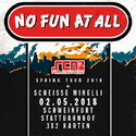 MORGEN DIENSTAG 01.05., EINSENDESCHLUSS: .rcn präsentiert: NO FUN AT ALL, 02.05.2018, STATTBAHNHOF-SW