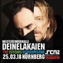 DONNERSTAG EINSENDESCHLUSS: .rcn präsentiert: DEINE LAKAIEN, SO. 25.03.2018, NBG-MEISTERSINGERHALLE