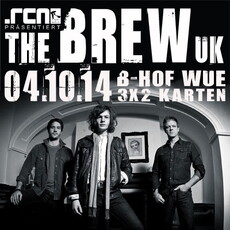 DEMNÄCHST EINSENDESCHLUSS: .rcn präsentiert THE BREW, SA. 04.10. 2014, B-HOF, WÜRZBURG