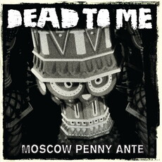 CD REZI PUNKROCK: DEAD TO ME, MOSCOW PENNY ANTE
