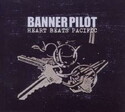 CD REZI PUNKROCK: BANNER PILOT, HEART BEATS PACIFIC