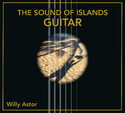 CD REZI AKUSTIK GITARRE MEISTERHAFT: WILLY ASTOR - THE SOUND OF ISLANDS - GUITAR