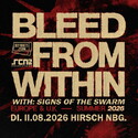 Sonntag Einsendeschluss: .rcn präsentiert: BLEED FROM WITHIN, Di. 11.08.2026, Nürnberg, Der Hirsch
