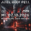 Im Oktober: .rcn präsentiert AXEL RUDI PELL, Mi. 07.10.2026, Nbg. Der Hirsch