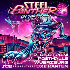 Mittwoch 12 Uhr Einsendeschluss: .rcn präsentiert: STEEL PANTHER, FR. 05.07.2024, Würzburg, Posthalle