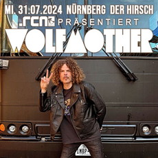 Freitag Einsendeschluss: .rcn präsentiert WOLFMOTHER, Mi. 31.07.2024, Nürnberg, der Hirsch