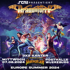 Donnerstag 01.08. Einsendeschluss: .rcn präsentiert DRAGONFORCE, Mittwoch, 07.08.2024, Posthalle, Würzburg