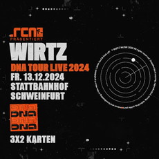 Neu bei unseren Präsis: .rcn präsentiert WIRTZ, Freitag, 13.12.2024, Schweinfurt, Stattbahnhof großer Saal