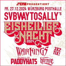 Alle Jahre wieder: .rcn präsentiert EISHEILIGE NACHT mit SUBWAY TO SALLY & more, Fr. 27.12.2024, Würzburg, Posthalle