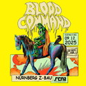 Neu: .rcn präsentiert: BLOOD COMMAND, Di. 09.12.2025, Nürnberg, Z-Bau